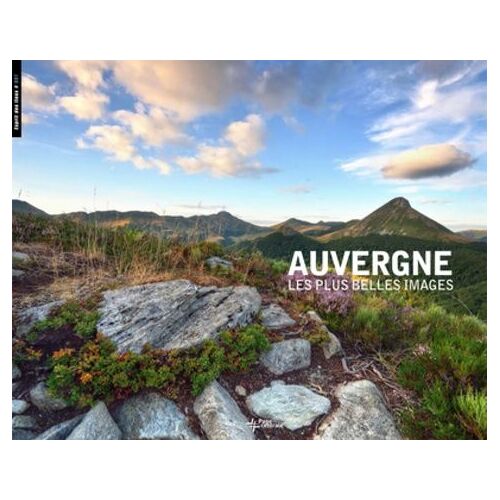 Auvergne - Les Plus Belles Images
