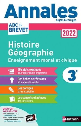 Annales Brevet Histoire Géographie Enseignement Moral Et Civique 3e - Sujets Et Corrigés - Edition 2022