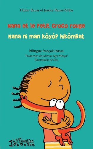 Nana Et Le Petit Croco Rouge - Edition Bilingue Français-Bassa