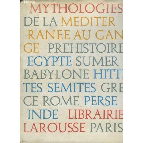 Mythologie De La Mediterranee Au Gange.