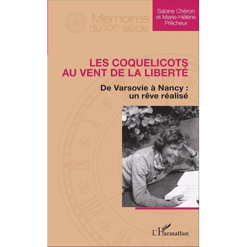 Les Coquelicots Au Vent De La Liberté - De Varsovie À Nancy : Un Rêve Réalisé