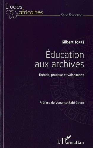 Education Aux Archives - Théorie, Pratique Et Valorisation