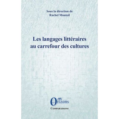 Les Langages Littéraires Au Carrefour Des Cultures
