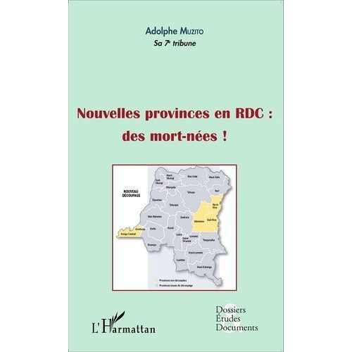 Nouvelles Provinces En Rdc : Des Morts-Nées !