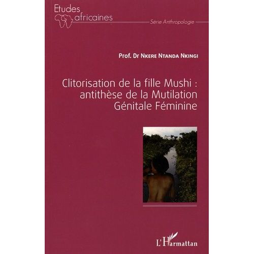 Clitorisation De La Fille Mushi : Antithèse De La Mutilation Génitale Féminine
