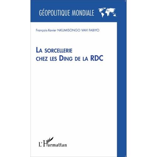 La Sorcellerie Chez Les Ding De La Rdc