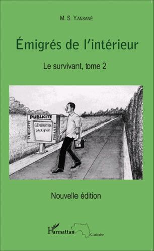 Emigrés De L'intérieur - Tome 2 - Le Survivant