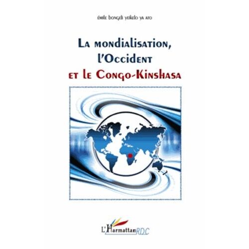 La Mondialisation, L'occcident Et Le Congo-Kinshasa