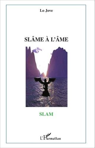 Slâme À L'âme