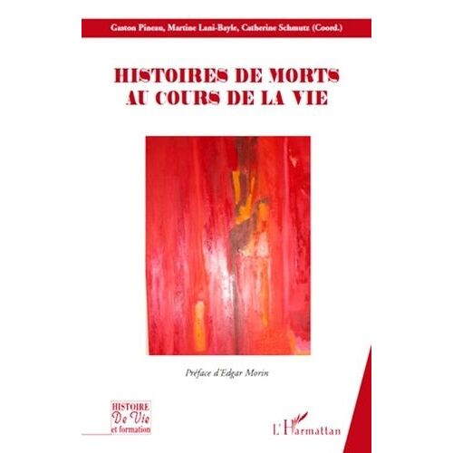 Histoires De Morts Au Cours De La Vie