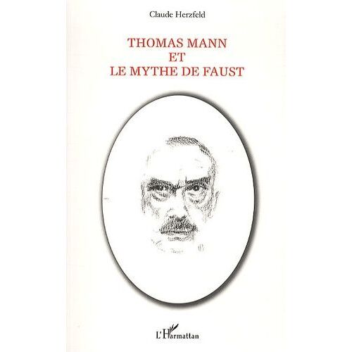 Thomas Mann Et Le Mythe De Faust