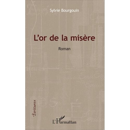 L'or De La Misère