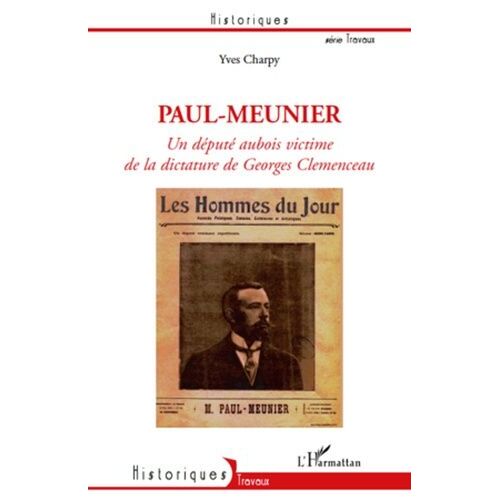 Paul-Meunier, Un Député Aubois Victime De La Dictature De Ge