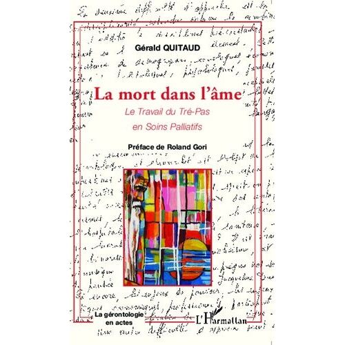 La Mort Dans L'âme - Le Travail Du Tré-Pas En Soins Palliatifs