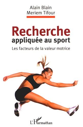 Recherche Appliquée Au Sport - Les Facteurs De La Valeur Motrice