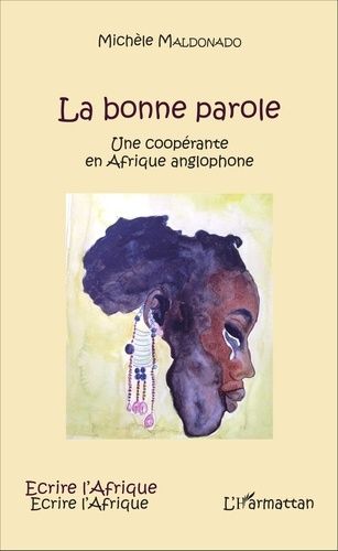 La Bonne Parole - Une Coopérante En Afrique Anglophone
