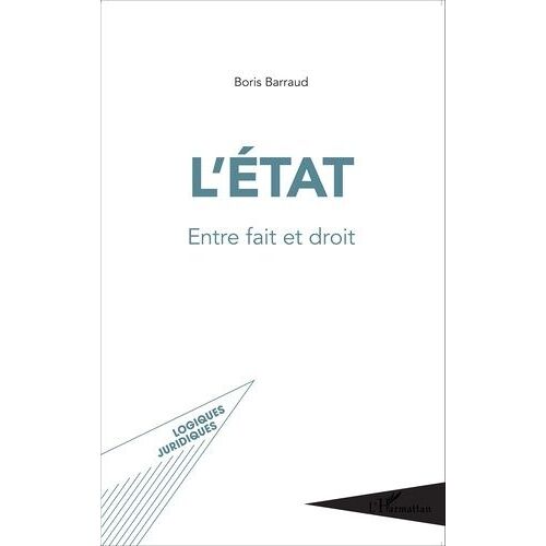L'etat - Entre Fait Et Droit