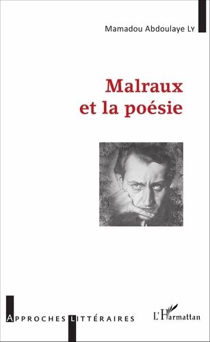 Malraux Et La Poésie