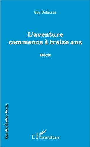 L'aventure Commence À Treize Ans