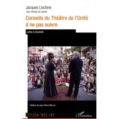 Conseils Du Théâtre De L'unité À Ne Pas Suivre - Lettre À Charlotte