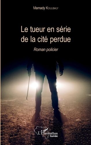 Le Tueur En Série De La Cité Perdue