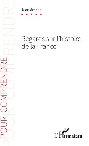 Regards Sur L'histoire De La France