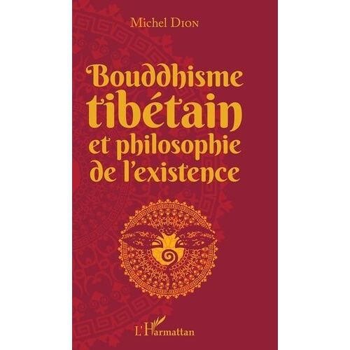 Bouddhisme Tibétain Et Philosophie De L'existence