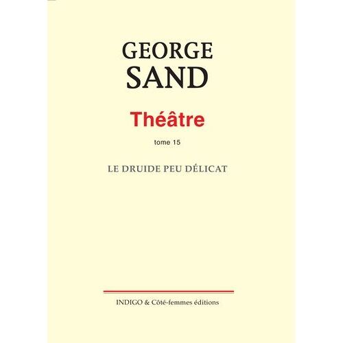 Théâtre - Tome 15, Le Druide Peu Délicat
