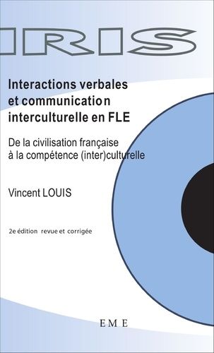 Interactions Verbales Et Communication Interculturelle En Fle - De La Civilisation Française À La Compétence