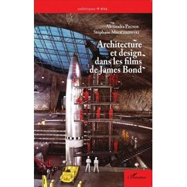 Architecture Et Design Dans Les Films De James Bond