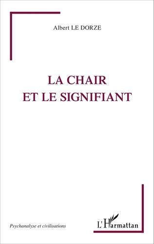 La Chair Et Le Signifiant