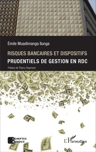 Risques Bancaires Et Dispositifs Prudentiels De Gestion En République Démocratique Du Congo