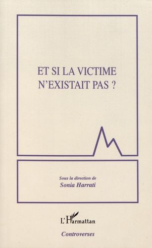 Et Si La Victime N'existait Pas ?