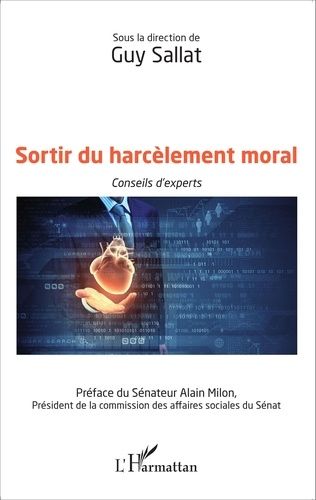 Sortir Du Harcèlement Moral - Conseils D'experts