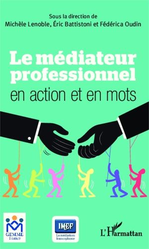 Le Médiateur Professionnel En Action Et En Mots