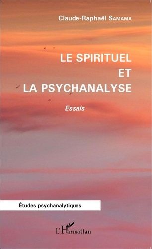 Le Spirituel Et La Psychanalyse