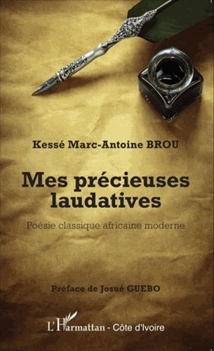 Mes Précieuses Laudatives - Poésie Classique Africaine Moderne
