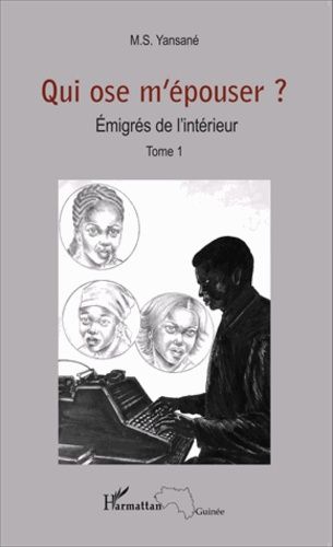 Emigrés De L'intérieur - Tome 1 - Qui Ose M'épouser ?