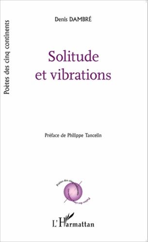 Solitude Et Vibrations