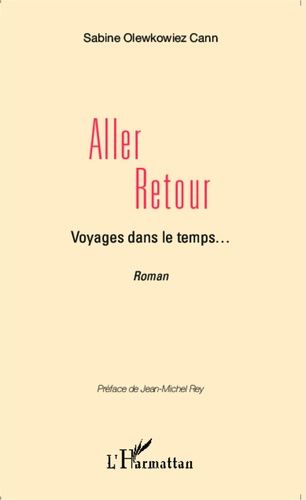 Aller-Retour - Voyages Dans Le Temps