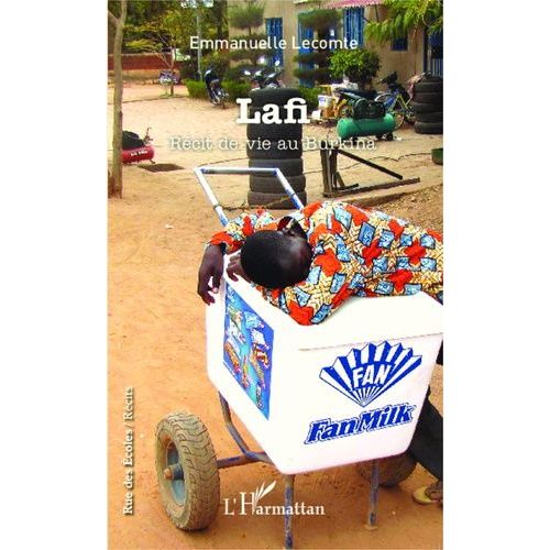 Lafi - Récit De Vie Au Burkina