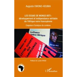 Les Essais De Mongo Beti : Développement Et Indépendance Véritable De L'afrique Noire Francophone - Esquisse D'analyse De Contenu