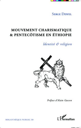 Mouvement Charismatique & Pentecôtisme En Ethiopie - Identité & Religion