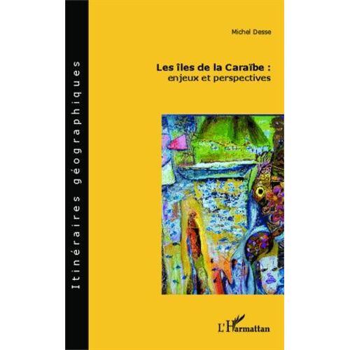 Les Îles De La Caraïbe : Enjeux Et Perspectives