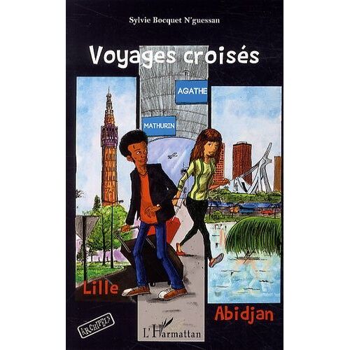 Voyages Croisés Lille-Abidjan - Agathe Et Mathurin