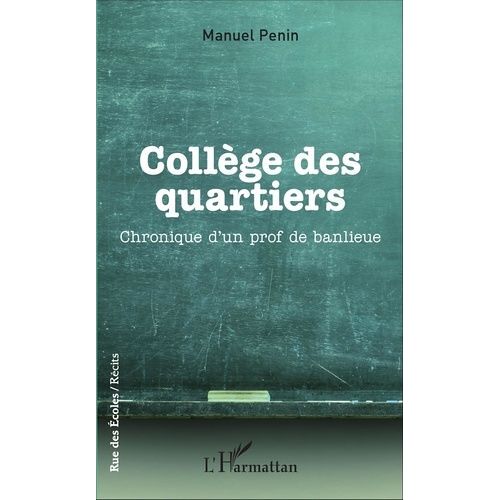 Collège Des Quartiers - Chronique D'un Prof De Banlieue