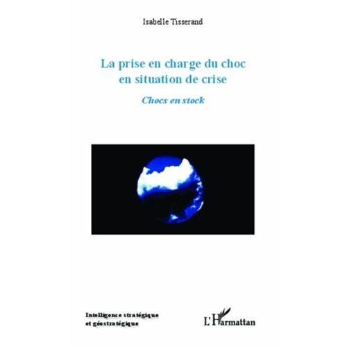 La Prise En Charge Du Choc En Situation De Crise - Chocs En Stock