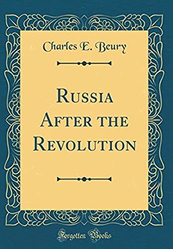 Russia After The Revolution (Classic Reprint)