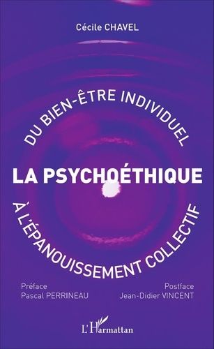 La Psychoéthique - Du Bien-Être Individuel À L'épanouissement Collectif