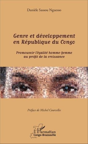 Genre Et Développement En République Du Congo - Promouvoir L'égalité Homme-Femme Au Profit De La Croissance